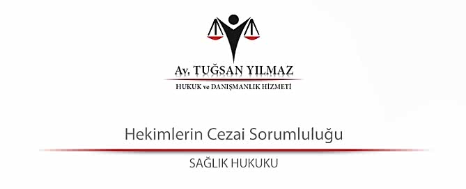 Hekimlerin Cezai Sorumluluğu