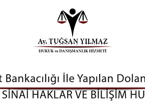 İnternet Bankacılığı İle Yapılan Dolandırıcılık