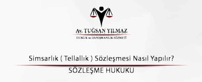 Simsarlık ( Tellallık ) Sözleşmesi Nasıl Yapılır