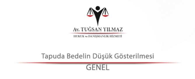 Tapuda Bedelin Düşük Gösterilmesi