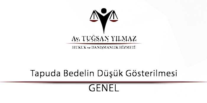 Tapuda-Bedelin-Düşük-Gösterilmesi